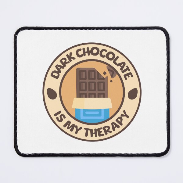 Item preview, Dark Chocolate Is My Therapy! Dark Chocolate Bar Badge designed and sold by PMCreative.