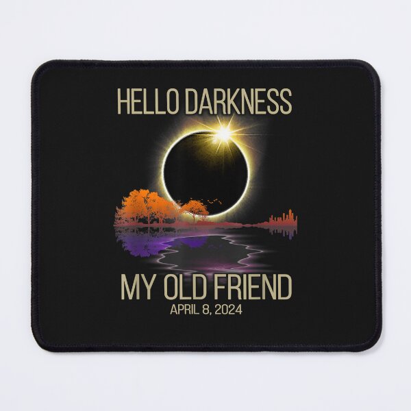 Item preview, Hello Darkness My Old Friend Solar Eclipse April 08, 2024 designed and sold by AlfredPrantl.