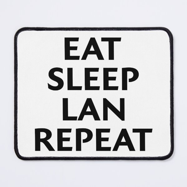 Item preview, EAT SLEEP LAN REPEAT designed and sold by ML--Designs.