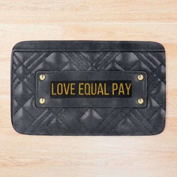 Item preview, LOVE EQUAL PAY (Pay me like you pay him, doesn‘t matter if you’re black or white) designed and sold by asanaworld.