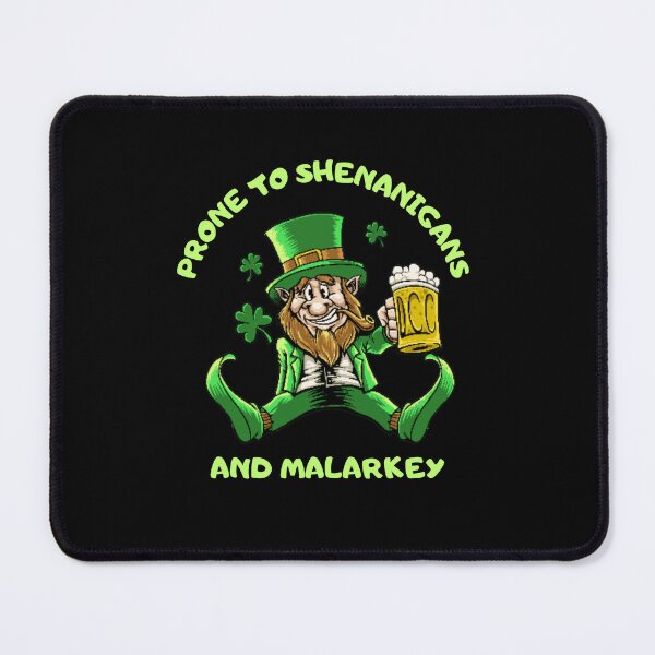 Item preview, Prone to shenanigans and malarkey designed and sold by SztuKarola.