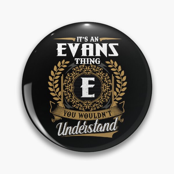 Item preview, It Is An Evans Thing You Wouldnt Understand  designed and sold by Huck-me.