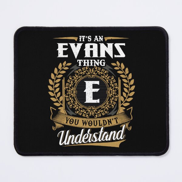 Item preview, It Is An Evans Thing You Wouldnt Understand  designed and sold by Huck-me.