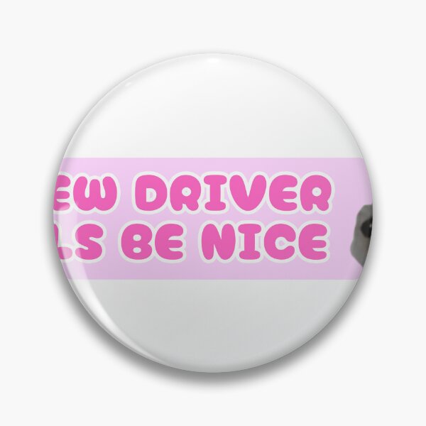 Item preview, NEW DRIVER PLS BE NICE designed and sold by Marijadeco.