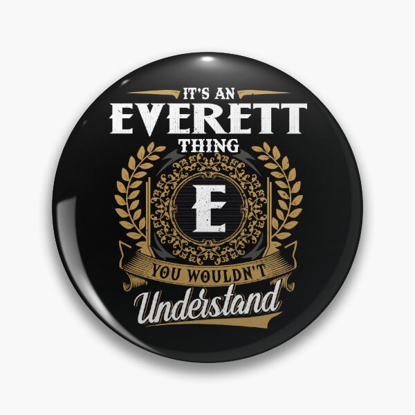 Item preview, It Is An Everett Thing You Wouldnt Understand  designed and sold by Huck-me.