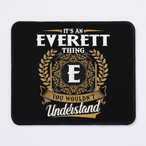 Item preview, It Is An Everett Thing You Wouldnt Understand  designed and sold by Huck-me.