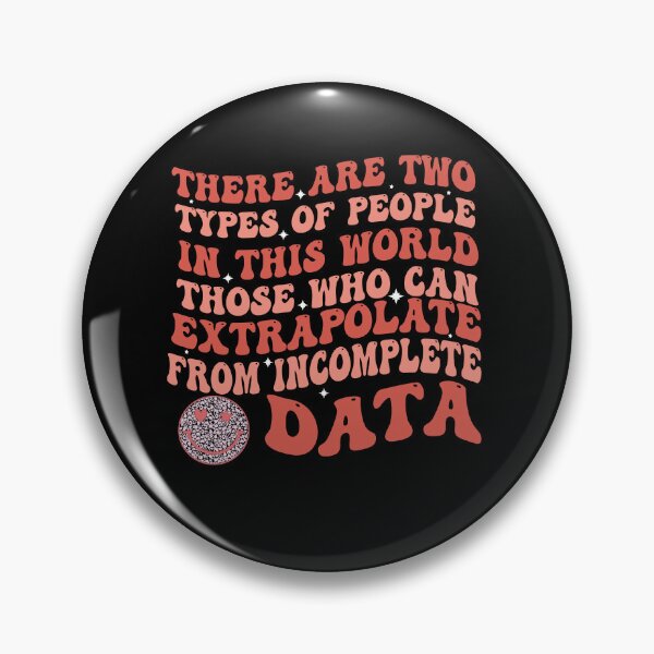 Item preview, Two types of people - can extrapolate incomplete data designed and sold by Empiredesigner3.