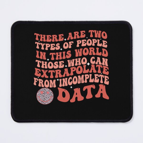 Item preview, Two types of people - can extrapolate incomplete data designed and sold by Empiredesigner3.