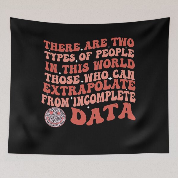 Item preview, Two types of people - can extrapolate incomplete data designed and sold by Empiredesigner3.