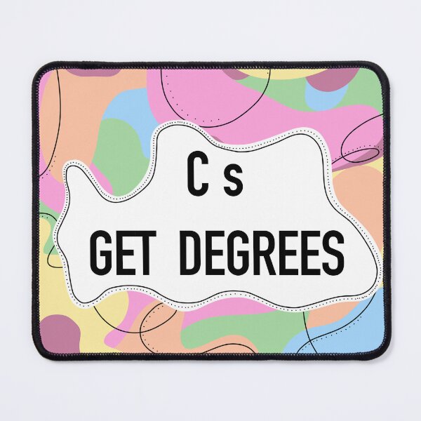 Item preview, Cs get degrees designed and sold by MadebyJam.