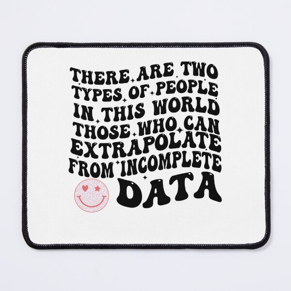 Item preview, Two types of people - can extrapolate incomplete data designed and sold by Empiredesigner3.