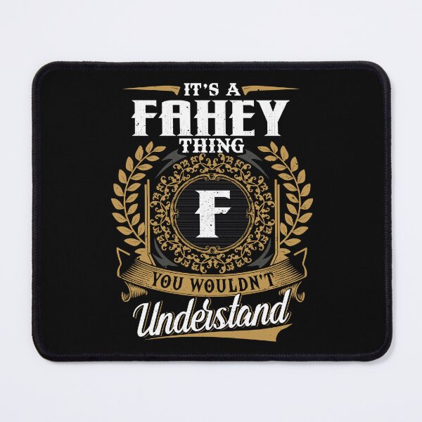 Item preview, It Is A Fahey Thing You Wouldnt Understand designed and sold by Huck-me.