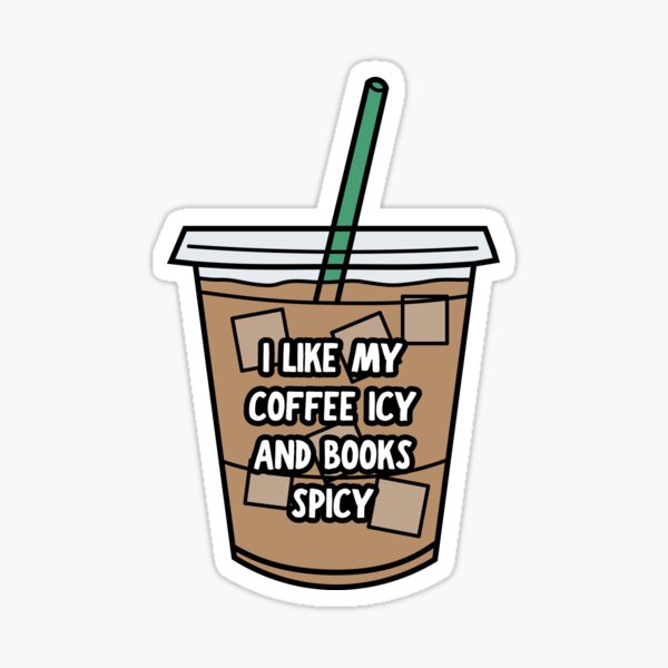 Item preview, I like my coffee icy and books spicy designed and sold by medimidoodles.