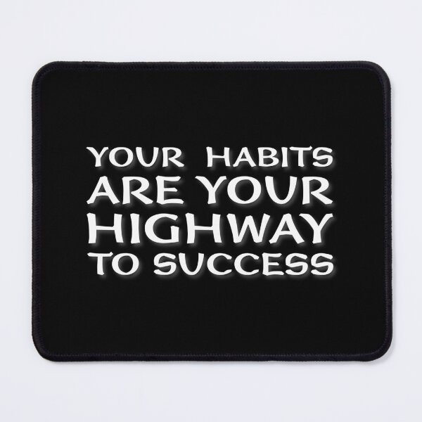 Item preview, (WF) Your habits are your highway to success. designed and sold by greatvibes4u.