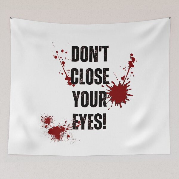 Item preview, Don't Close Your Eyes Horror Movie Trope | Bloody Halloween Scare designed and sold by ASeasonalFlair.