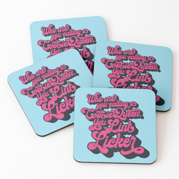 Item preview, Who Are You Calling a Cootie Queen, You Lint Licker designed and sold by popgorn.
