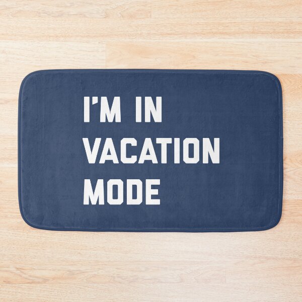 Item preview, I'm In Vacation Mode Funny Sarcastic Beach Quote designed and sold by quarantine81.