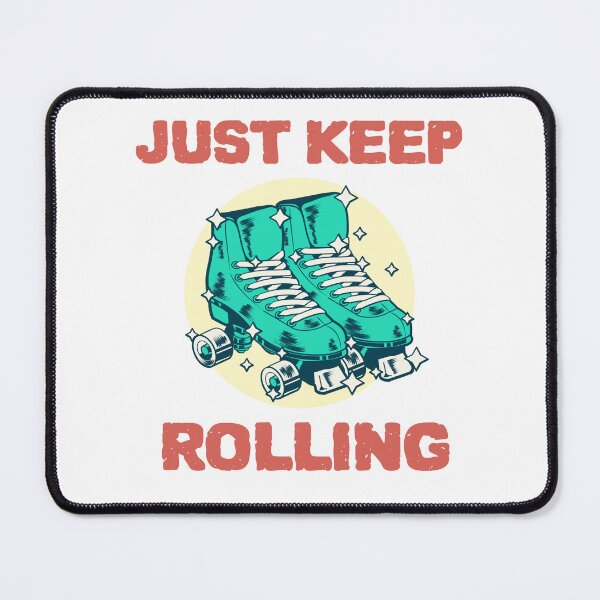 Item preview, Just Keep Rolling Skating designed and sold by FateAndStardust.