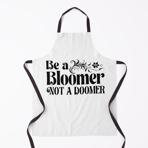 Item preview, Be a Bloomer Not a Doomer - Funny truther,  designed and sold by TaraGbear.