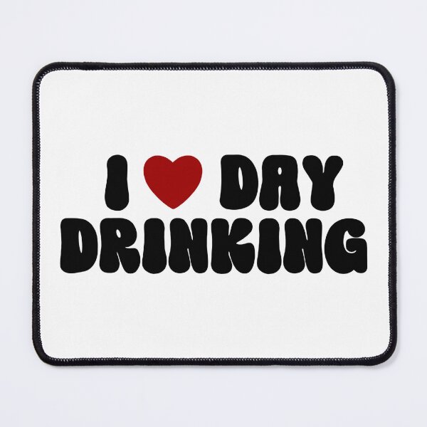 Item preview, I Love Day Drinking designed and sold by Katherine Mandeville.