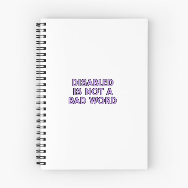 Item preview, Disabled Is Not A Bad Word - disability pride designed and sold by Inspirationmotivation.