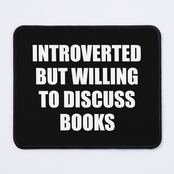Item preview, Introverted but willing to discuss books designed and sold by Inspirationmotivation.