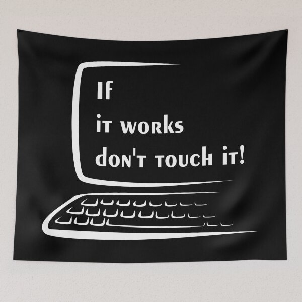 Item preview, If it works, don't touch it  - computer black designed and sold by Warrioll.