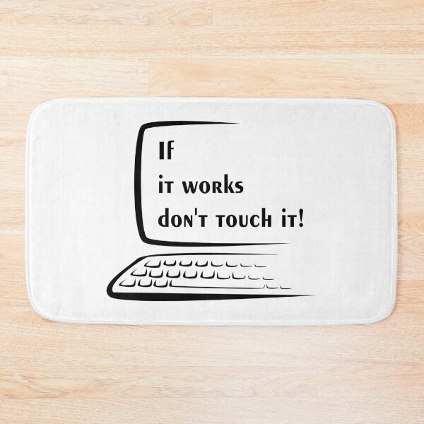 Item preview, If it works, don't touch it  - computer black  designed and sold by Warrioll.