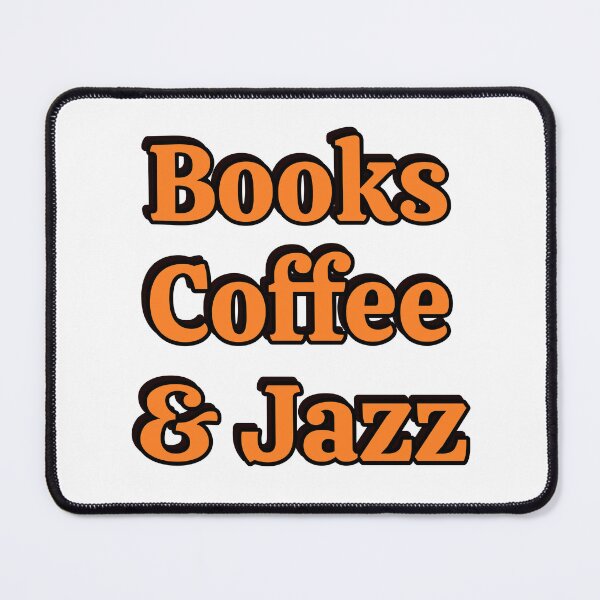 Item preview, Books coffee and Jazz designed and sold by Inspirationmotivation.