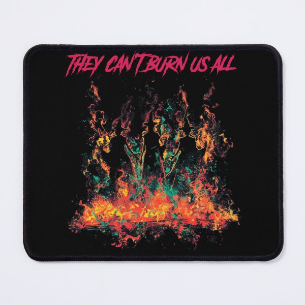 Item preview, They can’t burn us all designed and sold by GlitchGrotesque.