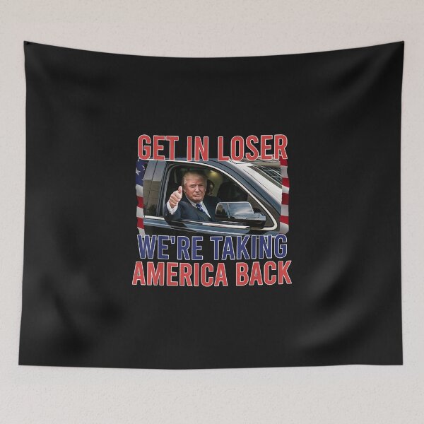Item preview, Trump Get In Loser We're Taking America Bac designed and sold by THIENVT.