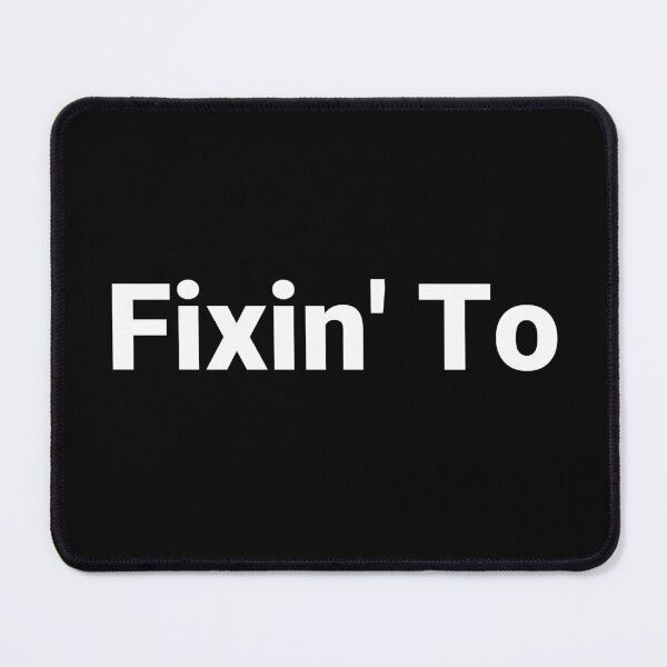 Item preview, Fixin' To designed and sold by Text-based T-Shirts and Gifts.