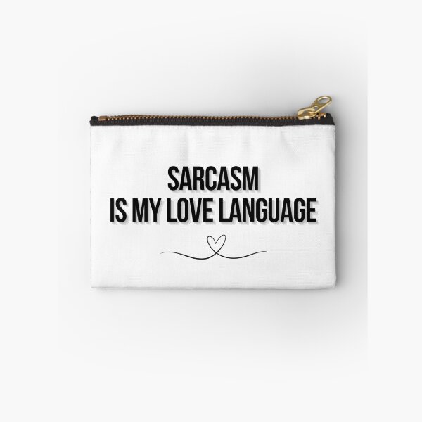 Item preview, Sarcasm is my love language designed and sold by JZDezignsz.