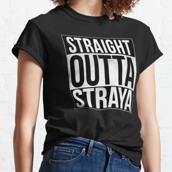 Straight Outta Straya Classic T-Shirt