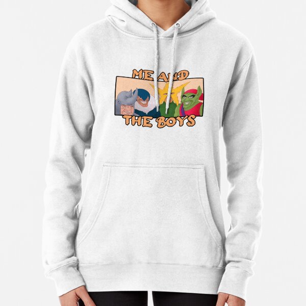 Me and the boys hoodie best sale