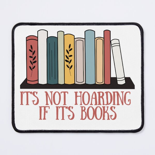 Item preview, It's not hoarding if it's books designed and sold by alicatcreations.