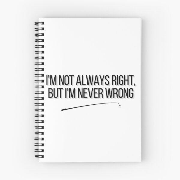 Item preview, I'm not always right, but i'm never wrong designed and sold by JZDezignsz.