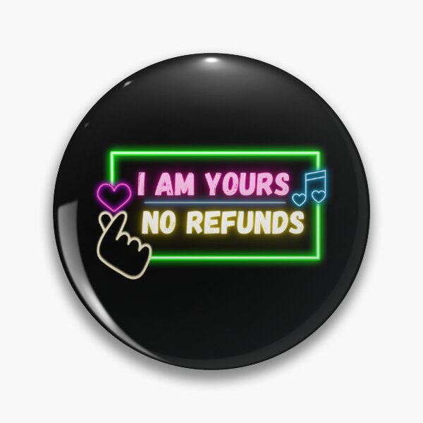 Item preview, I AM YOURS NO REFUNDS retro neon arcade sign designed and sold by PetNamedPeeve.