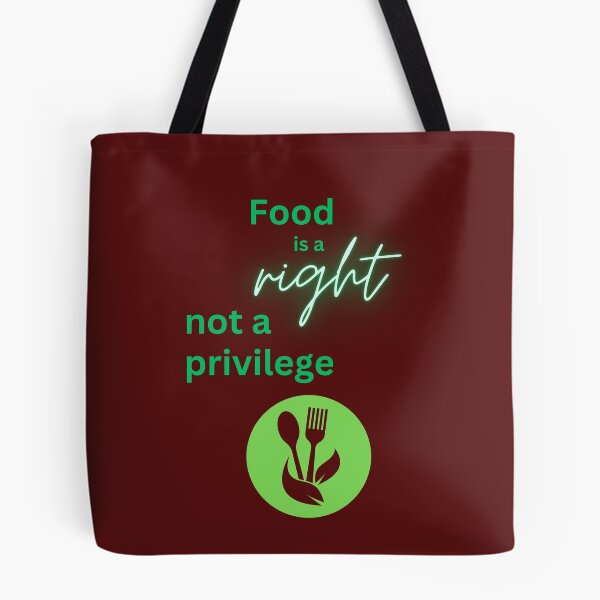 Item preview, Food is Right, Not a Privilege designed and sold by DesignsbySimons.