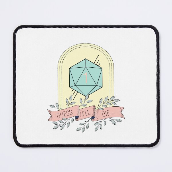 Item preview, Guess I'll Die designed and sold by megogilvie.