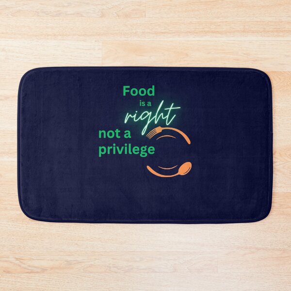 Item preview, Food is Right, Not a Privilege designed and sold by DesignsbySimons.