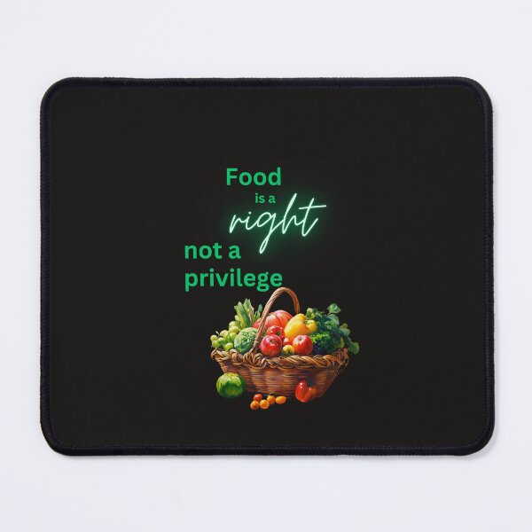 Item preview, Food is Right, Not a Privilege designed and sold by DesignsbySimons.