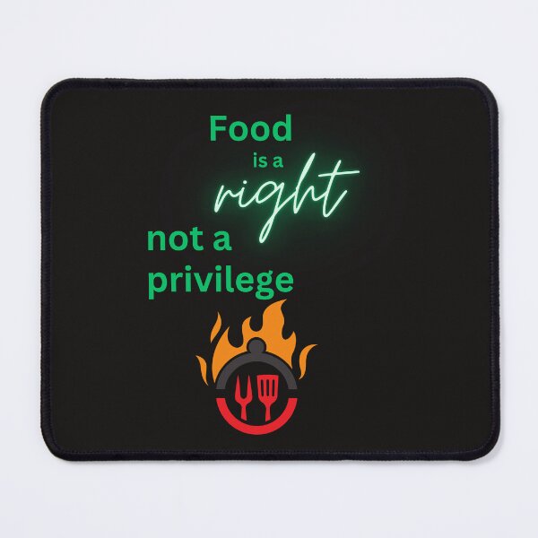 Item preview, Food is Right, Not a Privilege designed and sold by DesignsbySimons.
