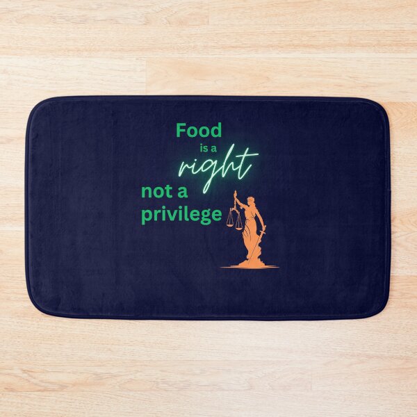 Item preview, Food is Right, Not a Privilege designed and sold by DesignsbySimons.