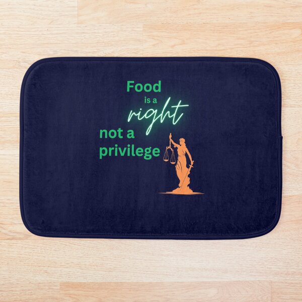 Item preview, Food is Right, Not a Privilege designed and sold by DesignsbySimons.