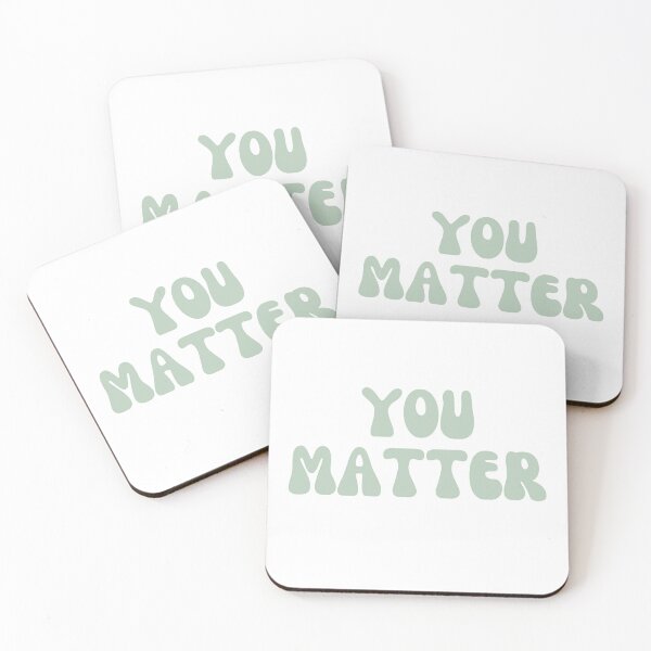 Item preview, sage green you matter designed and sold by SHMdesigns.
