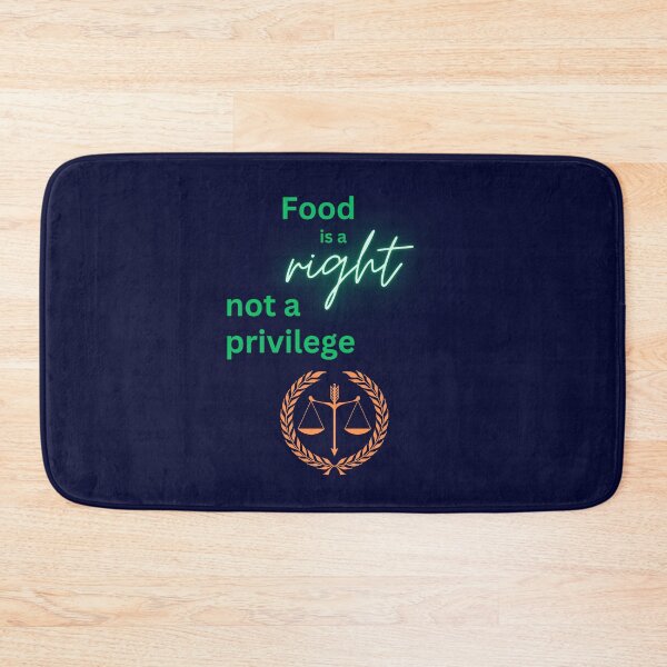 Item preview, Food is Right, Not a Privilege designed and sold by DesignsbySimons.