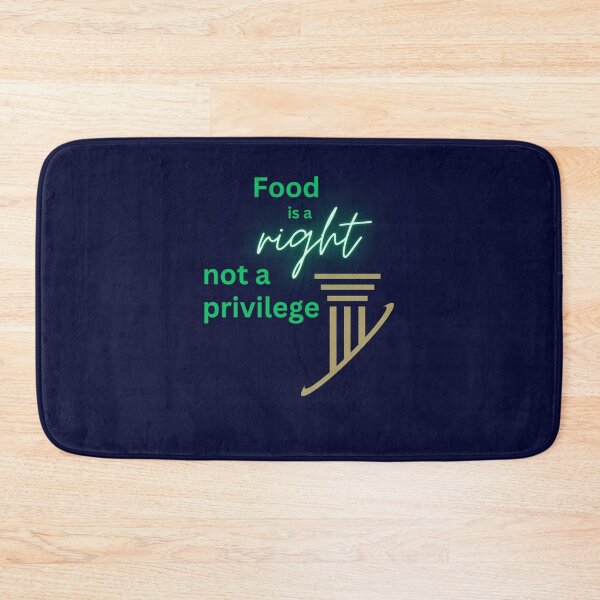 Item preview, Food is Right, Not a Privilege designed and sold by DesignsbySimons.
