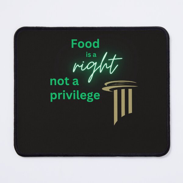 Item preview, Food is Right, Not a Privilege designed and sold by DesignsbySimons.