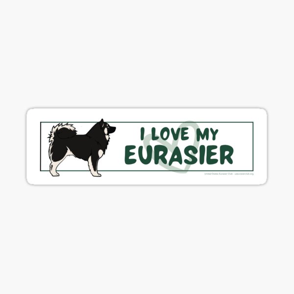 I love my Eurasier - Black and Tan (Melanistic Mask) Sticker